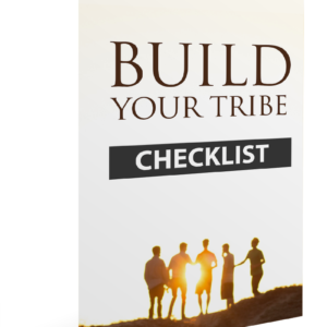 Build Your Tribe